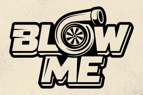 Download Turbo Blow Me SVG, PNG, Funny Car Svg - Car svg Collection